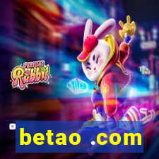 betao .com